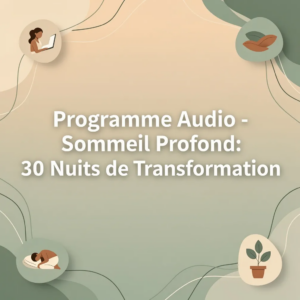 Programme Audio - Sommeil Profond: 30 Nuits de Transformation